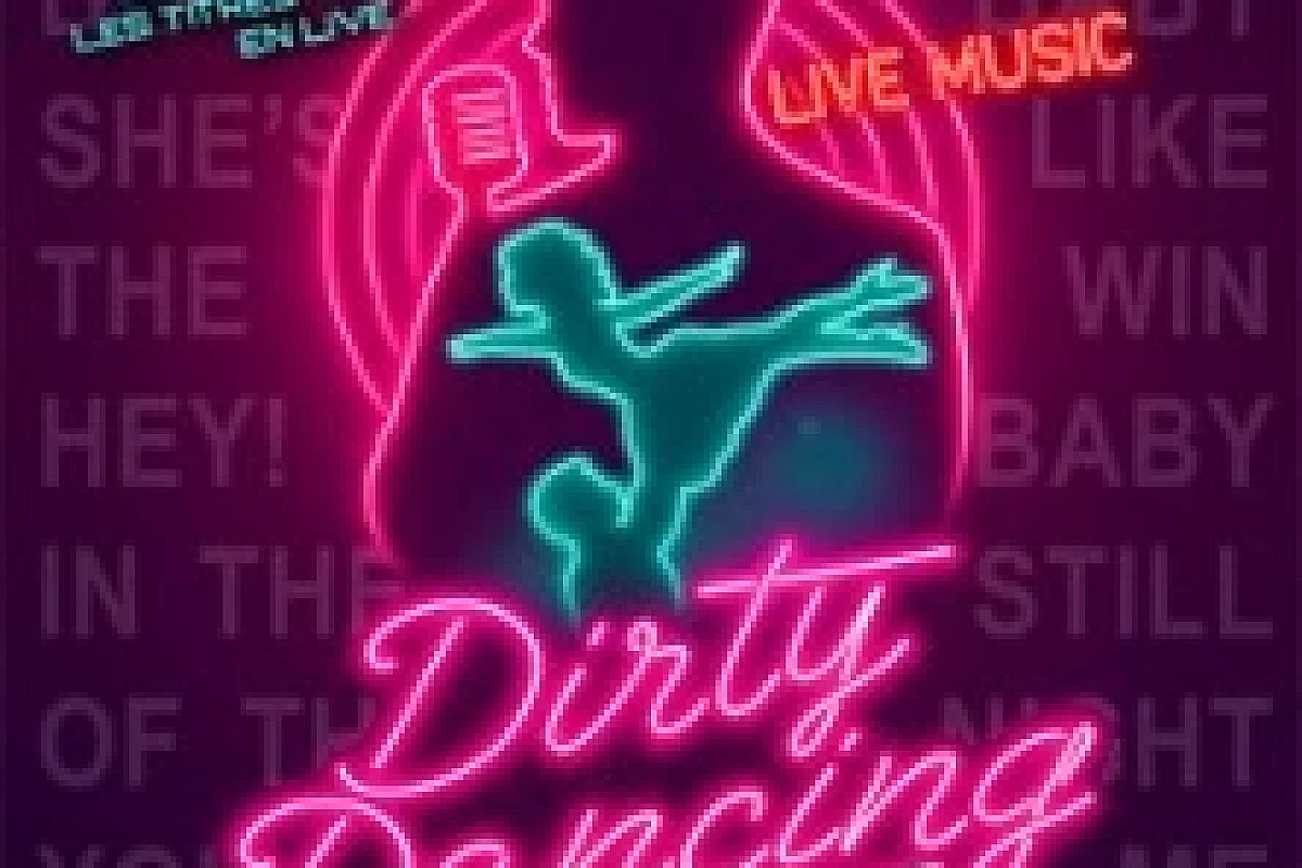 Dirty Dancing - Le Tribute