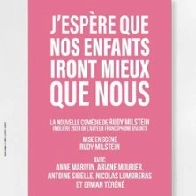 J'espère que Nos Enfants Iront Mieux que Nous