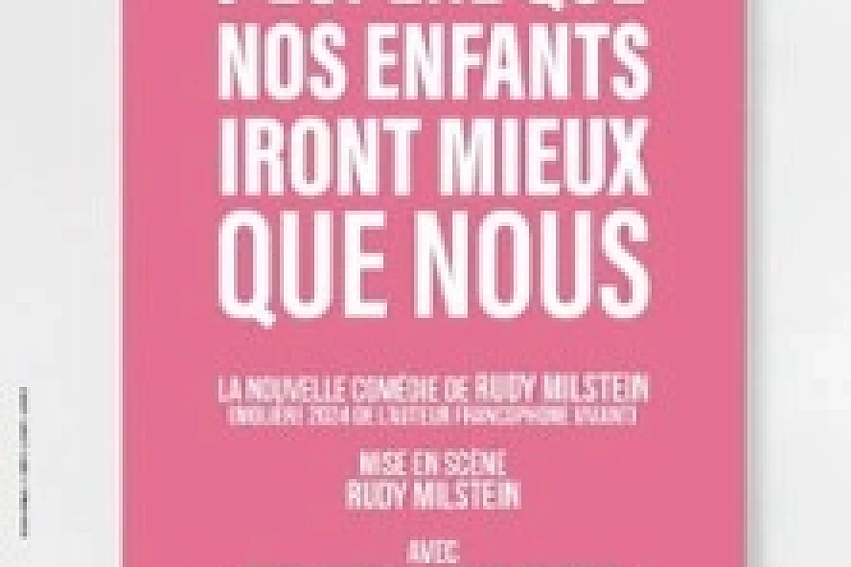 J'espère que Nos Enfants Iront Mieux que Nous