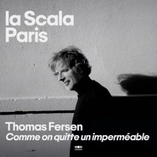 Thomas Fersen - Comme on quitte un imperméable- La Scala, Paris