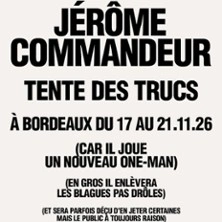 Jérôme Commandeur Tente des Trucs