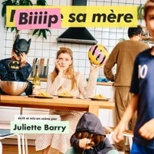 Juliette Barry - Biiiip sa Mère