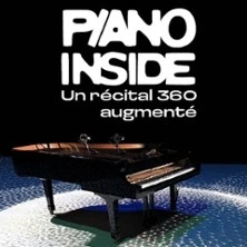 Piano Inside - Un récital 360 augmenté – Adrien Mondot et Vanessa Wagner