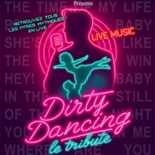 Dirty Dancing - Le Tribute