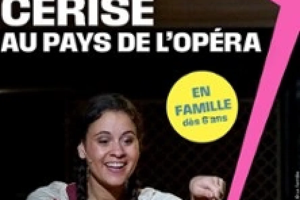 Cerise au Pays de l'Opéra