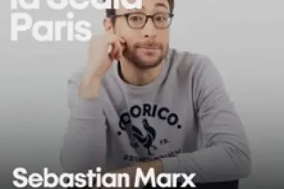 Sebastian Marx - Nouveau spectacle - La Scala, Paris