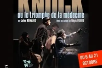 Knock ou le Triomphe de la Médecine - Théâtre de la Rue de Belleville, Nantes