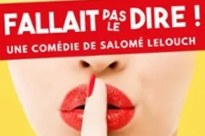 Fallait pas le Dire ! - Le Théâtre des Chartrons, Bordeaux