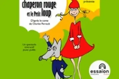 Le Grand Chaperon Rouge et le Petit Loup - Essaïon - Salle Théâtre, Paris