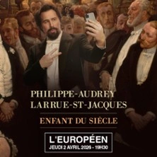 Philippe-Audrey Larrue-St-Jacques - Enfant du Siècle