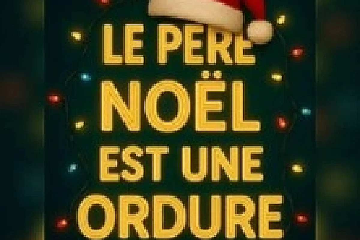 Le père Noël est une ordure
