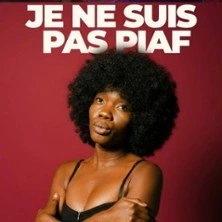 Je ne Suis pas Piaf