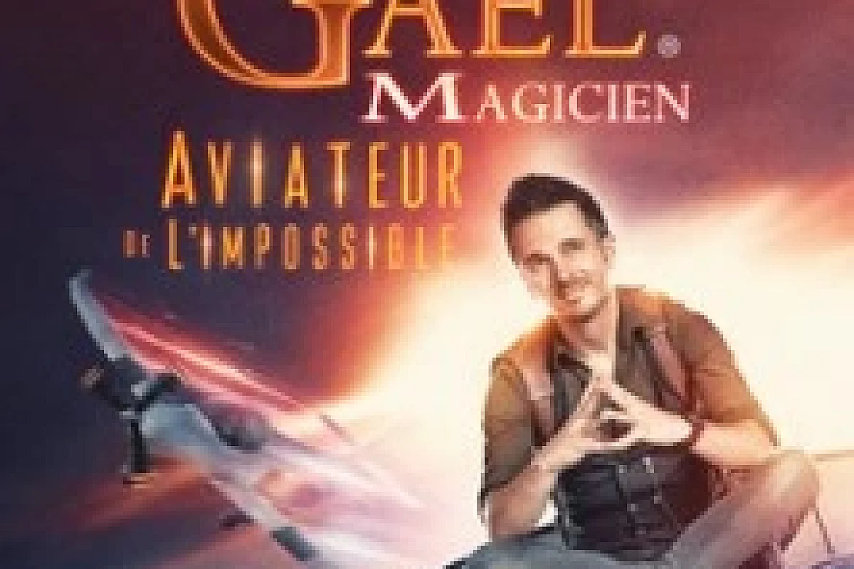 Gaël le Magicien - Aviateur de l'Impossible