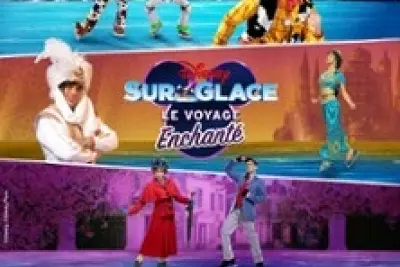 Disney sur Glace - Le Voyage Enchanté - Zénith de Lille - Lille