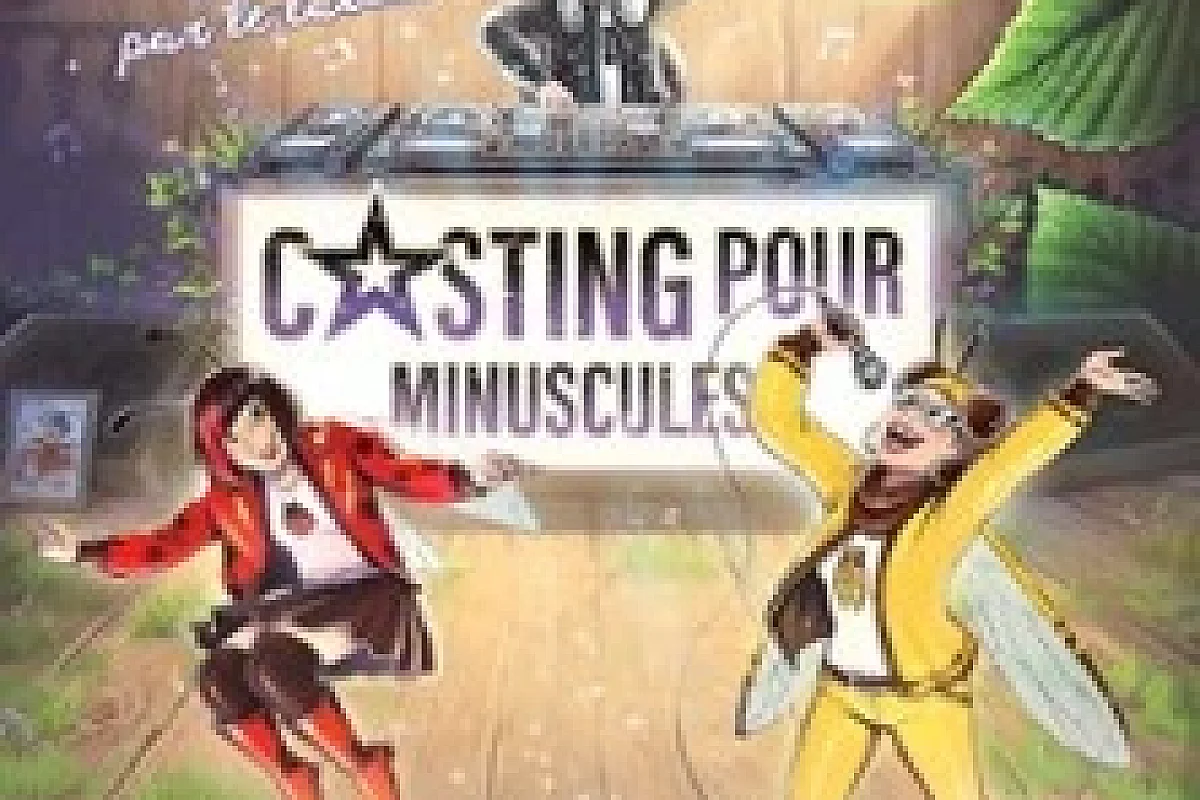 Casting Pour Minuscules