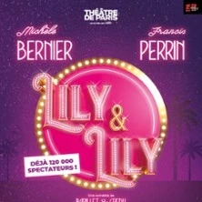 Lily et Lily - Théâtre de Paris, Paris