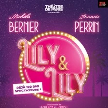Lily et Lily - Théâtre de Paris, Paris