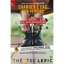 Changer l'Eau des Fleurs -  Théâtre Lepic, Paris