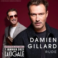 Damien Gillard « Rude » - La Cigale, Paris
