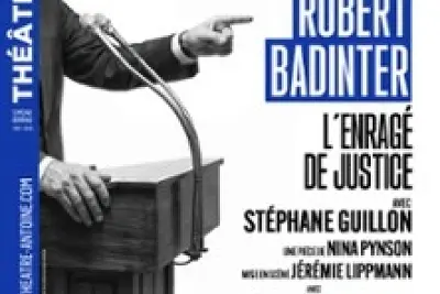 Robert Badinter -  L'Enragé de Justice - Théâtre Antoine, Paris