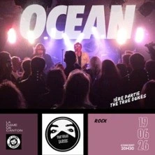 Ocean x 1ère partie True Dukes