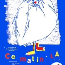 Ce Matin-là ! - Théâtre de l'Essaïon, Paris