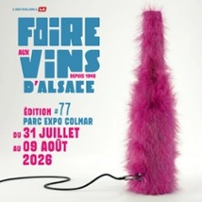 77ème Foire aux Vins d'Alsace - Entrée Unique du 31 Juillet au 9 Août 2026