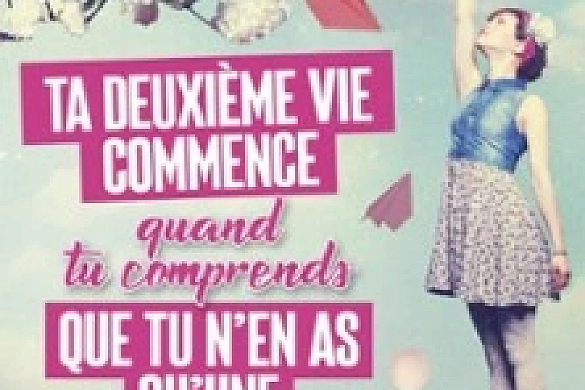 Ta Deuxième Vie Commence Quand tu Comprends Que tu n’en As Qu’une