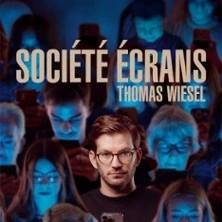 Thomas Wiesel - Société Ecrans (Tournée)