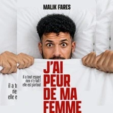 Malik Fares - J'ai Peur de ma Femme - La Divine Comédie, Paris