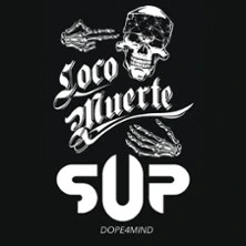 S.U.P / Locomuerte + Dope4mind