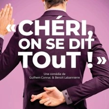 Chéri, on se Dit Tout ! - Comédie Oberkampf, Paris