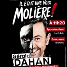 Il Etait une Voix... Molière ! - La Comédie d'Avignon