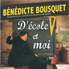 Bénédicte Bousquet - D'Ecole et Moi - Tournée