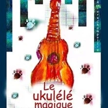 Le Ukulélé Magique