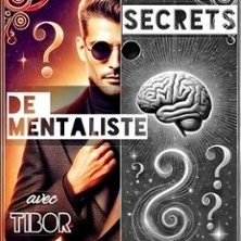 Tibor - Secrets de Mentaliste