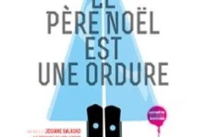 Le Père Noël est une Ordure ! - La Divine Comédie, Paris