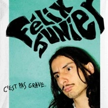 Félix Junier - C'est Pas Grave - La Comédie d'Avignon