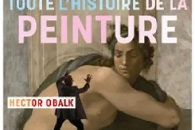 Toute L'Histoire de la Peinture en Moins de Deux Heures - Hector Obalck - Théâtre Libre - Paris