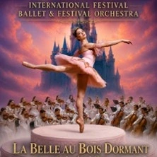 La Belle au Bois Dormant - International Festival Ballet