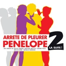 Arrête de Pleurer Pénélope 2 ! La Suite
