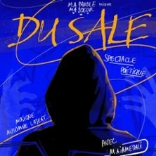 Ma Parole Ma Sœur - Du Sale