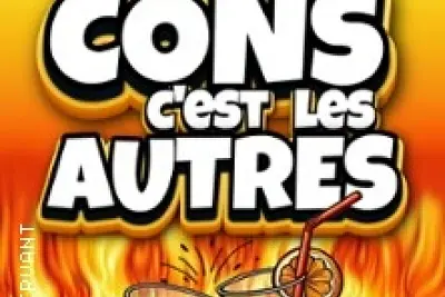 Les Cons c'est les Autres