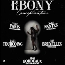 Ebony - Conception Tour