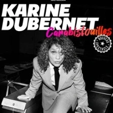 Carabistouilles avec Karine Dubernet