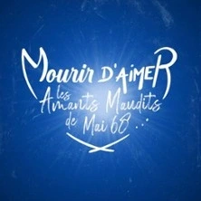 Mourir d'Aimer, les Amants Maudits