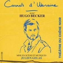 Carnets d'Ukraine - Théâtre du Chêne Noir, Avignon