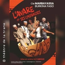 LAvare et Ses Calebasses - Théâtre des Corps Saints- Avignon