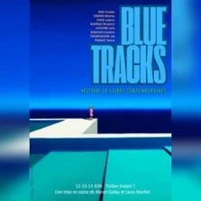 Blue tracks - Théâtre Instant T - Lyon