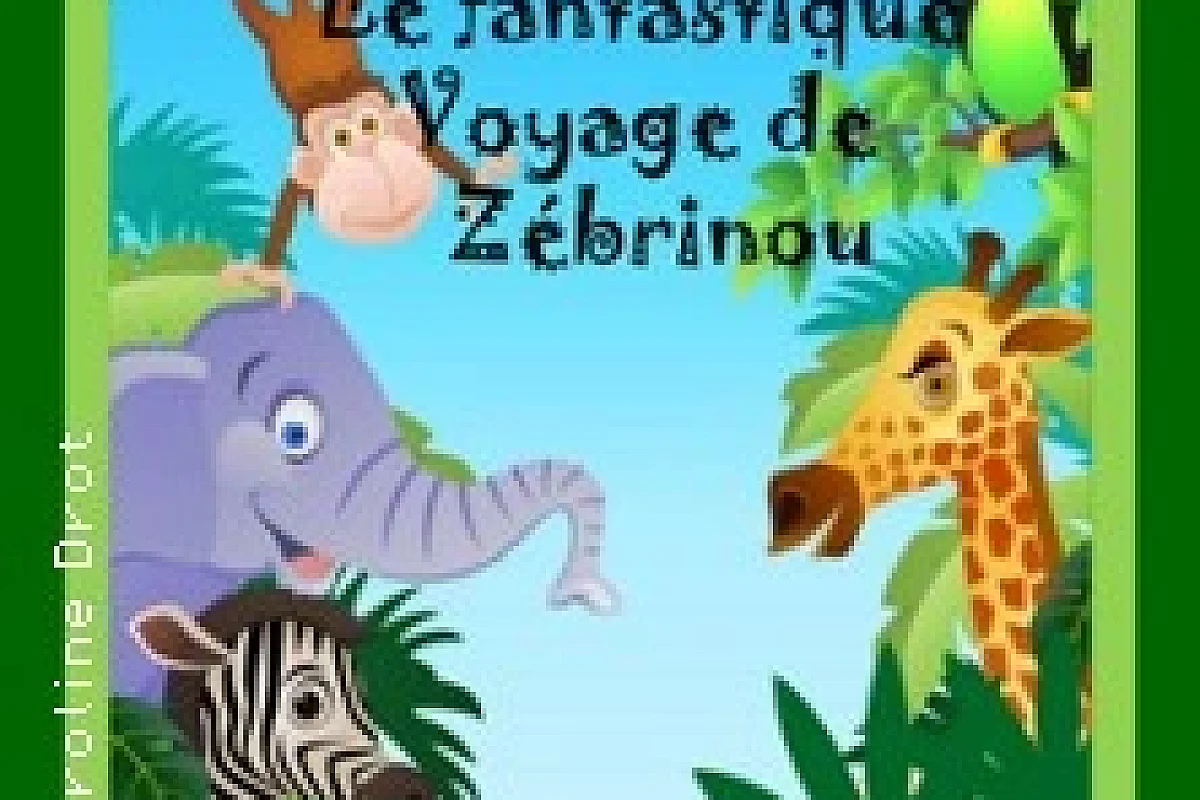 Le Fantastique Voyage de Zébrinou